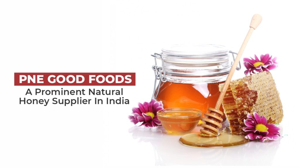 Natural Honey Supplier in India